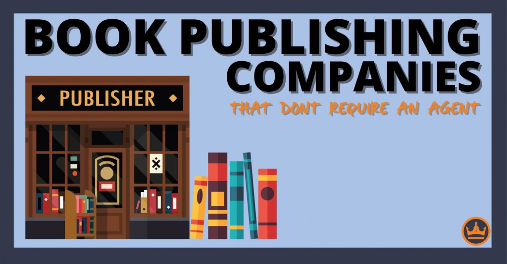 Picture of: Book Publishing Companies that Accept Submissions without an Agent