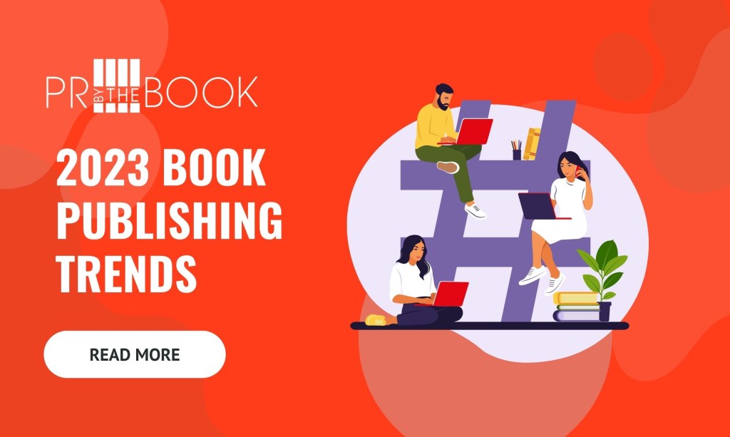 Picture of: Book Publishing Trends  PR by the Book