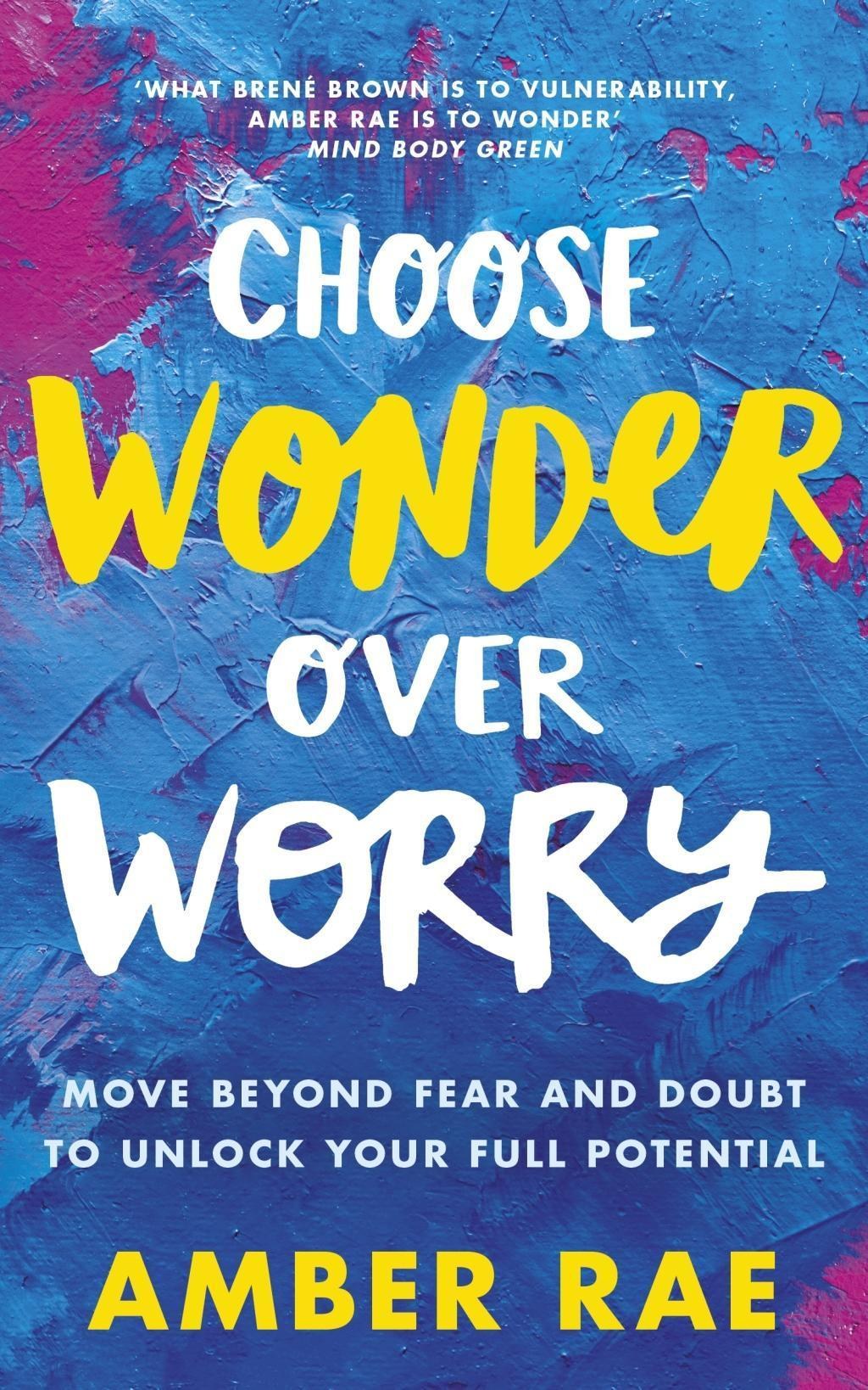 Picture of: Choose Wonder Over Worry / Piatkus Books
