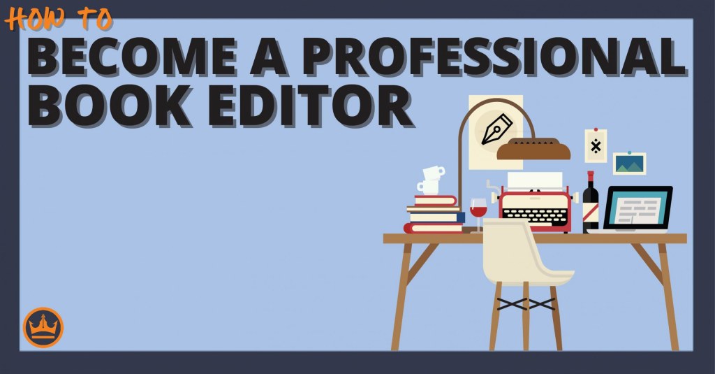 Picture of: How to Become a Book Editor in : A Complete Guide