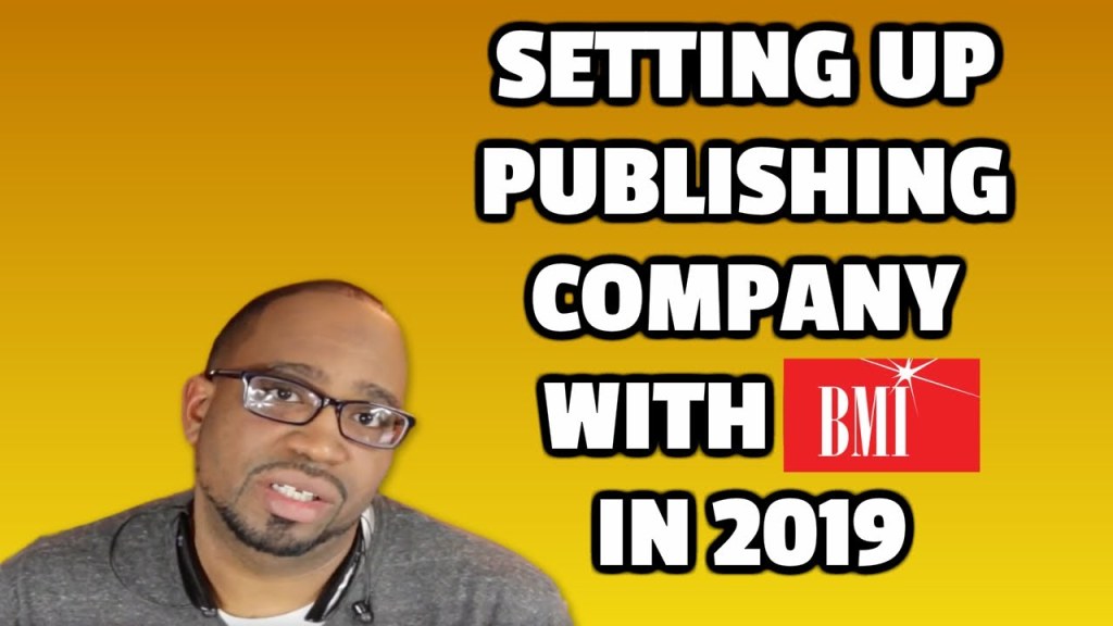 Picture of: How To Create A Music Publishing Company with BMI!