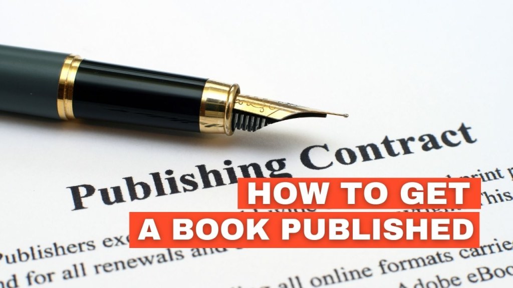 Picture of: How to Get A Book Published Guide: From Submission to Contract