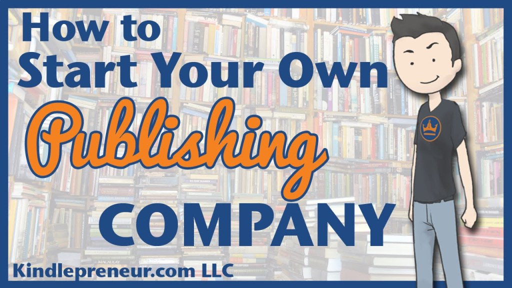 Picture of: How to Start a Publishing Company