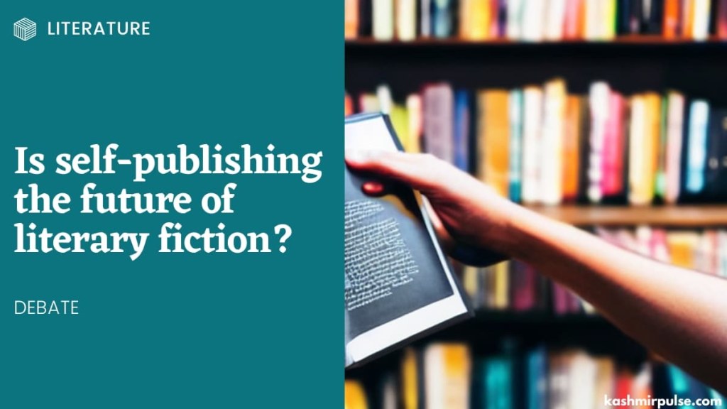 Picture of: Is self-publishing the future of literary fiction?