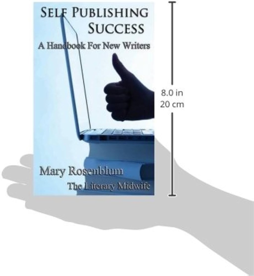 Picture of: Self Publishing Success: A Handbook for New Writers