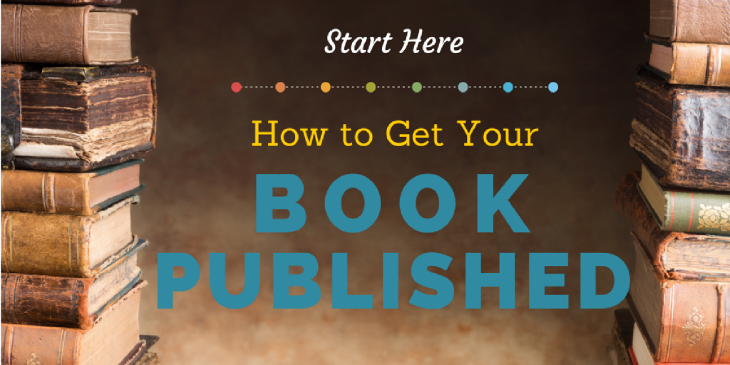 Picture of: Start Here: How to Get Your Book Published  Jane Friedman