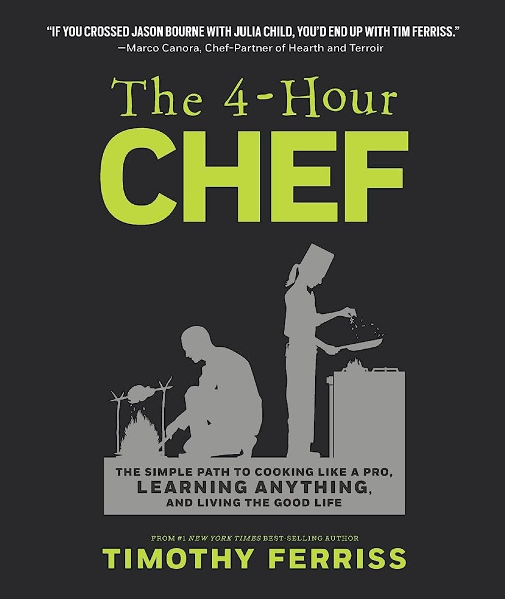 Picture of: The -Hour Chef: The Simple Path to Cooking Like a Pro, Learning Anything,  and Living the Good Life (UK Edition)