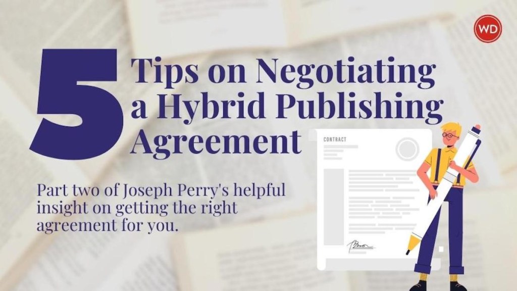 Picture of: Tips on Negotiating a Hybrid Publishing Agreement – Writer’s Digest