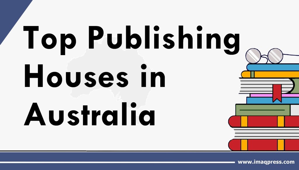 Picture of: Top Publishing Houses in Australia – A  Update –