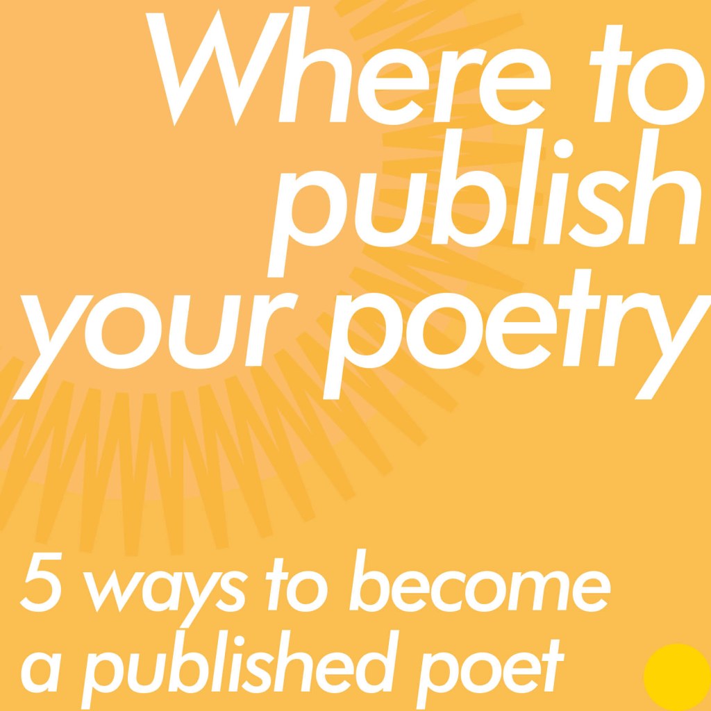 Picture of: Where to publish your poetry:  ways to become a published poet