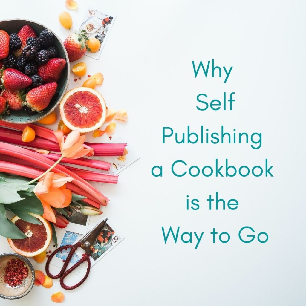 Picture of: Why Self Publishing a Cookbook is the Way to Go – Dianne Jacob